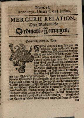 Mercurii Relation, oder wochentliche Ordinari Zeitungen von underschidlichen Orthen (Süddeutsche Presse) Samstag 28. Juni 1732