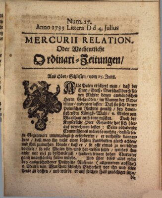 Mercurii Relation, oder wochentliche Ordinari Zeitungen von underschidlichen Orthen (Süddeutsche Presse) Samstag 4. Juli 1733
