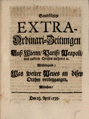 Mercurii Relation, oder wochentliche Ordinari Zeitungen von underschidlichen Orthen (Süddeutsche Presse) Samstag 23. April 1735
