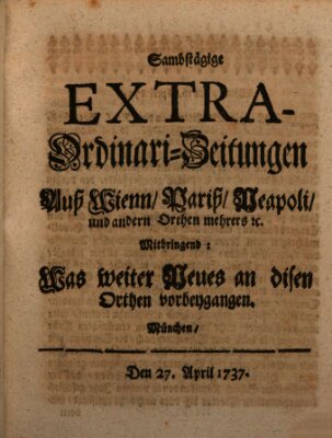 Mercurii Relation, oder wochentliche Ordinari Zeitungen von underschidlichen Orthen (Süddeutsche Presse) Samstag 27. April 1737