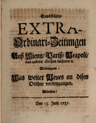 Mercurii Relation, oder wochentliche Ordinari Zeitungen von underschidlichen Orthen (Süddeutsche Presse) Samstag 13. Juli 1737