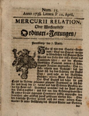 Mercurii Relation, oder wochentliche Ordinari Zeitungen von underschidlichen Orthen (Süddeutsche Presse) Samstag 12. April 1738