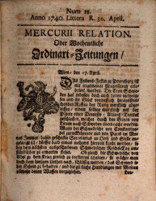 Mercurii Relation, oder wochentliche Ordinari Zeitungen von underschidlichen Orthen (Süddeutsche Presse) Samstag 30. April 1740