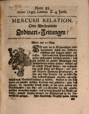Mercurii Relation, oder wochentliche Ordinari Zeitungen von underschidlichen Orthen (Süddeutsche Presse) Samstag 4. Juni 1740