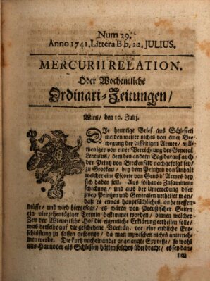 Mercurii Relation, oder wochentliche Ordinari Zeitungen von underschidlichen Orthen (Süddeutsche Presse) Samstag 22. Juli 1741