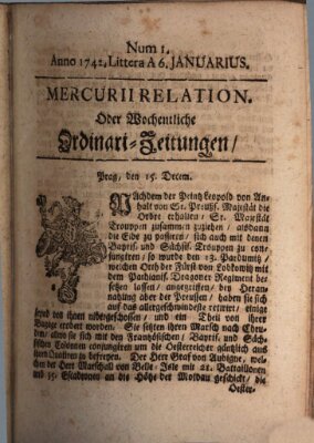 Mercurii Relation, oder wochentliche Ordinari Zeitungen von underschidlichen Orthen (Süddeutsche Presse) Samstag 6. Januar 1742