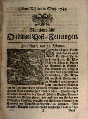 Münchnerische Ordinari Post-Zeitungen (Ordentliche wochentliche Post-Zeitungen) Samstag 2. März 1743