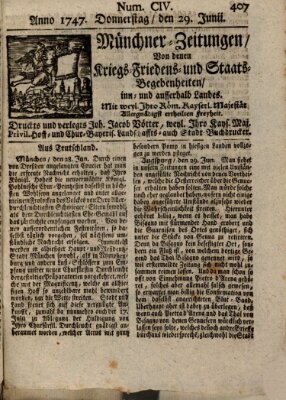 Münchner-Zeitungen, von denen Kriegs-, Friedens- und Staatsbegebenheiten, inn- und ausser Landes (Süddeutsche Presse) Donnerstag 29. Juni 1747