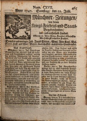 Münchner-Zeitungen, von denen Kriegs-, Friedens- und Staatsbegebenheiten, inn- und ausser Landes (Süddeutsche Presse) Samstag 22. Juli 1747