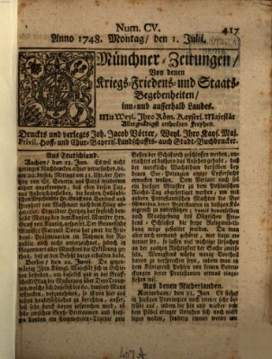 Münchner-Zeitungen, von denen Kriegs-, Friedens- und Staatsbegebenheiten, inn- und ausser Landes (Süddeutsche Presse) Montag 1. Juli 1748