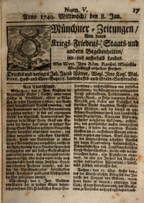 Münchner-Zeitungen, von denen Kriegs-, Friedens- und Staatsbegebenheiten, inn- und ausser Landes (Süddeutsche Presse) Mittwoch 8. Januar 1749