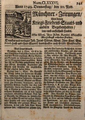 Münchner-Zeitungen, von denen Kriegs-, Friedens- und Staatsbegebenheiten, inn- und ausser Landes (Süddeutsche Presse) Donnerstag 20. November 1749