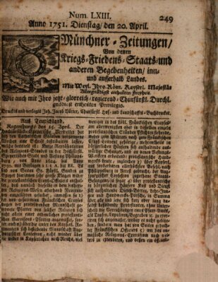 Münchner-Zeitungen, von denen Kriegs-, Friedens- und Staatsbegebenheiten, inn- und ausser Landes (Süddeutsche Presse) Dienstag 20. April 1751