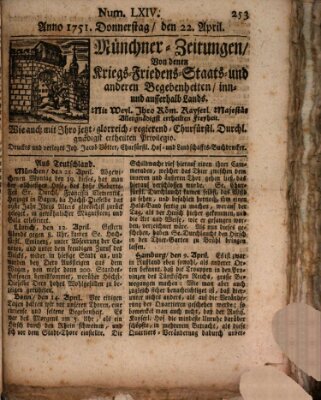 Münchner-Zeitungen, von denen Kriegs-, Friedens- und Staatsbegebenheiten, inn- und ausser Landes (Süddeutsche Presse) Donnerstag 22. April 1751