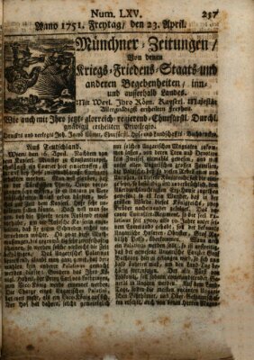 Münchner-Zeitungen, von denen Kriegs-, Friedens- und Staatsbegebenheiten, inn- und ausser Landes (Süddeutsche Presse) Freitag 23. April 1751