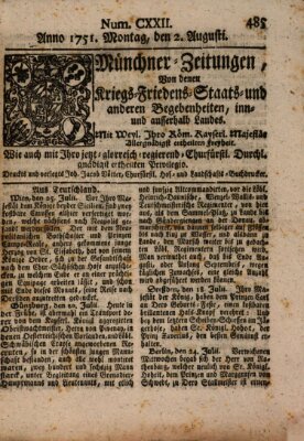 Münchner-Zeitungen, von denen Kriegs-, Friedens- und Staatsbegebenheiten, inn- und ausser Landes (Süddeutsche Presse) Montag 2. August 1751