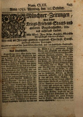 Münchner-Zeitungen, von denen Kriegs-, Friedens- und Staatsbegebenheiten, inn- und ausser Landes (Süddeutsche Presse) Montag 11. Oktober 1751