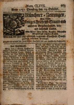 Münchner-Zeitungen, von denen Kriegs-, Friedens- und Staatsbegebenheiten, inn- und ausser Landes (Süddeutsche Presse) Dienstag 19. Oktober 1751
