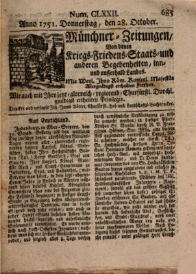 Münchner-Zeitungen, von denen Kriegs-, Friedens- und Staatsbegebenheiten, inn- und ausser Landes (Süddeutsche Presse) Donnerstag 28. Oktober 1751