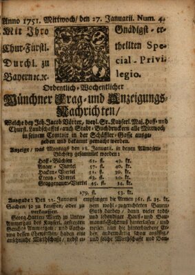 Münchner-Zeitungen, von denen Kriegs-, Friedens- und Staatsbegebenheiten, inn- und ausser Landes (Süddeutsche Presse) Mittwoch 27. Januar 1751