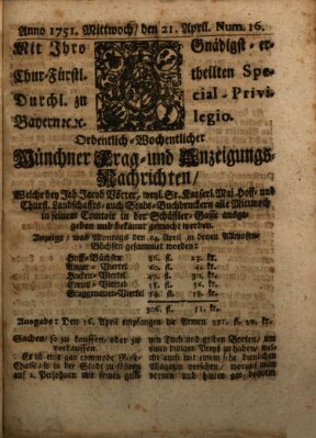Münchner-Zeitungen, von denen Kriegs-, Friedens- und Staatsbegebenheiten, inn- und ausser Landes (Süddeutsche Presse) Mittwoch 21. April 1751