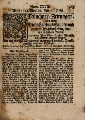 Münchner-Zeitungen, von denen Kriegs-, Friedens- und Staatsbegebenheiten, inn- und ausser Landes (Süddeutsche Presse) Montag 23. Juli 1753