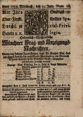 Münchner-Zeitungen, von denen Kriegs-, Friedens- und Staatsbegebenheiten, inn- und ausser Landes (Süddeutsche Presse) Mittwoch 11. Juli 1753