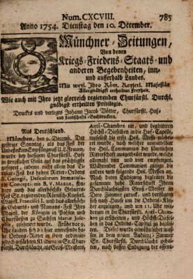 Münchner-Zeitungen, von denen Kriegs-, Friedens- und Staatsbegebenheiten, inn- und ausser Landes (Süddeutsche Presse) Dienstag 10. Dezember 1754