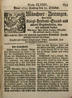 Münchner-Zeitungen, von denen Kriegs-, Friedens- und Staatsbegebenheiten, inn- und ausser Landes (Süddeutsche Presse) Freitag 31. Oktober 1755