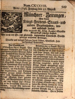 Münchner-Zeitungen, von denen Kriegs-, Friedens- und Staatsbegebenheiten, inn- und ausser Landes (Süddeutsche Presse) Freitag 27. August 1756