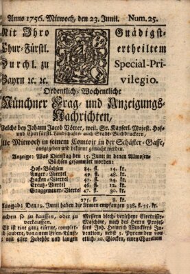 Münchner-Zeitungen, von denen Kriegs-, Friedens- und Staatsbegebenheiten, inn- und ausser Landes (Süddeutsche Presse) Mittwoch 23. Juni 1756