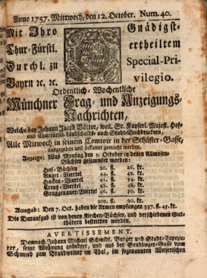 Münchner-Zeitungen, von denen Kriegs-, Friedens- und Staatsbegebenheiten, inn- und ausser Landes (Süddeutsche Presse) Mittwoch 12. Oktober 1757
