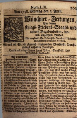 Münchner-Zeitungen, von denen Kriegs-, Friedens- und Staatsbegebenheiten, inn- und ausser Landes (Süddeutsche Presse) Montag 3. April 1758