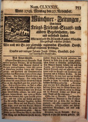 Münchner-Zeitungen, von denen Kriegs-, Friedens- und Staatsbegebenheiten, inn- und ausser Landes (Süddeutsche Presse) Montag 27. November 1758