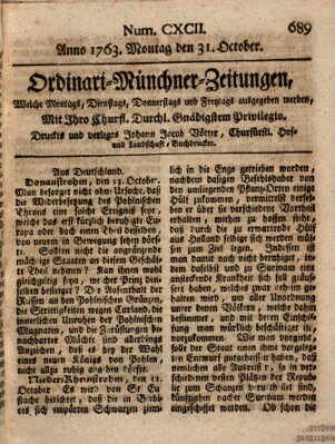 Ordinari-Münchner-Zeitungen (Süddeutsche Presse) Montag 31. Oktober 1763