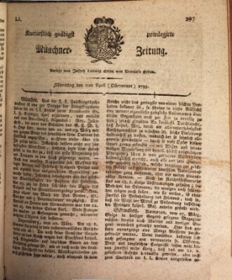 Kurfürstlich gnädigst privilegirte Münchner-Zeitung (Süddeutsche Presse) Montag 1. April 1799