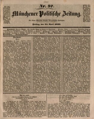 Münchener politische Zeitung (Süddeutsche Presse) Freitag 24. April 1846