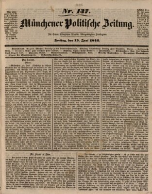Münchener politische Zeitung (Süddeutsche Presse) Freitag 12. Juni 1846