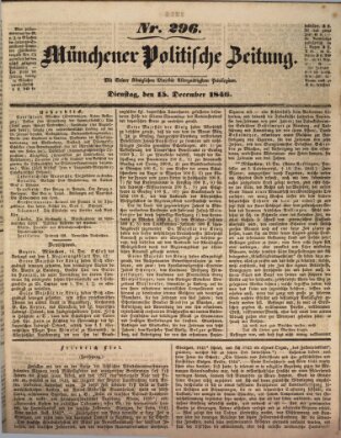 Münchener politische Zeitung (Süddeutsche Presse) Dienstag 15. Dezember 1846