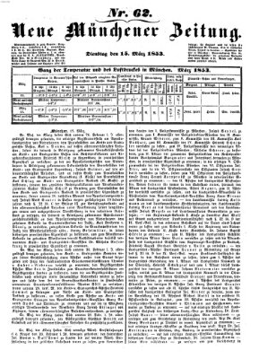 Neue Münchener Zeitung (Süddeutsche Presse) Dienstag 15. März 1853