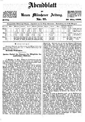 Neue Münchener Zeitung (Süddeutsche Presse) Freitag 30. März 1860