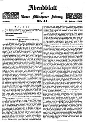 Neue Münchener Zeitung (Süddeutsche Presse) Montag 17. Februar 1862