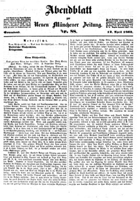 Neue Münchener Zeitung (Süddeutsche Presse) Samstag 12. April 1862