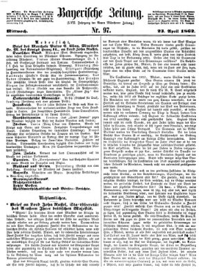 Bayerische Zeitung (Süddeutsche Presse) Mittwoch 23. April 1862