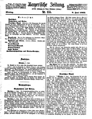 Bayerische Zeitung (Süddeutsche Presse) Montag 8. Juni 1863