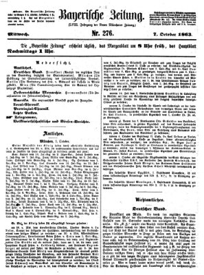 Bayerische Zeitung (Süddeutsche Presse) Mittwoch 7. Oktober 1863