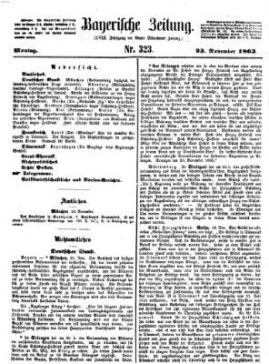 Bayerische Zeitung (Süddeutsche Presse) Montag 23. November 1863