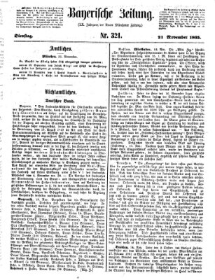 Bayerische Zeitung (Süddeutsche Presse) Dienstag 21. November 1865