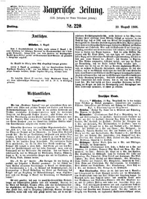 Bayerische Zeitung (Süddeutsche Presse) Freitag 10. August 1866
