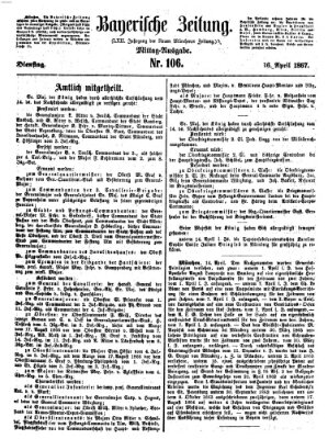 Bayerische Zeitung (Süddeutsche Presse) Dienstag 16. April 1867